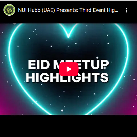 NUI HUBB PRESENTS: THIRD EVENT HIGHLIGHTS | EID MEETUP 2023